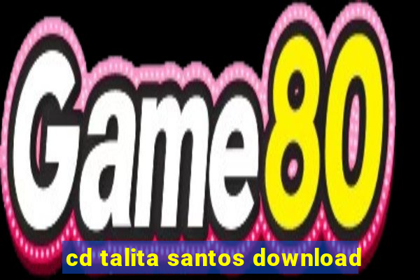 cd talita santos download